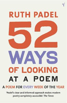 52 Ways Of Looking At A Poem: or How Reading Modern Poetry Can Change