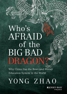 Who's Afraid of the Big Bad Dragon?: Why China Has the Best (and