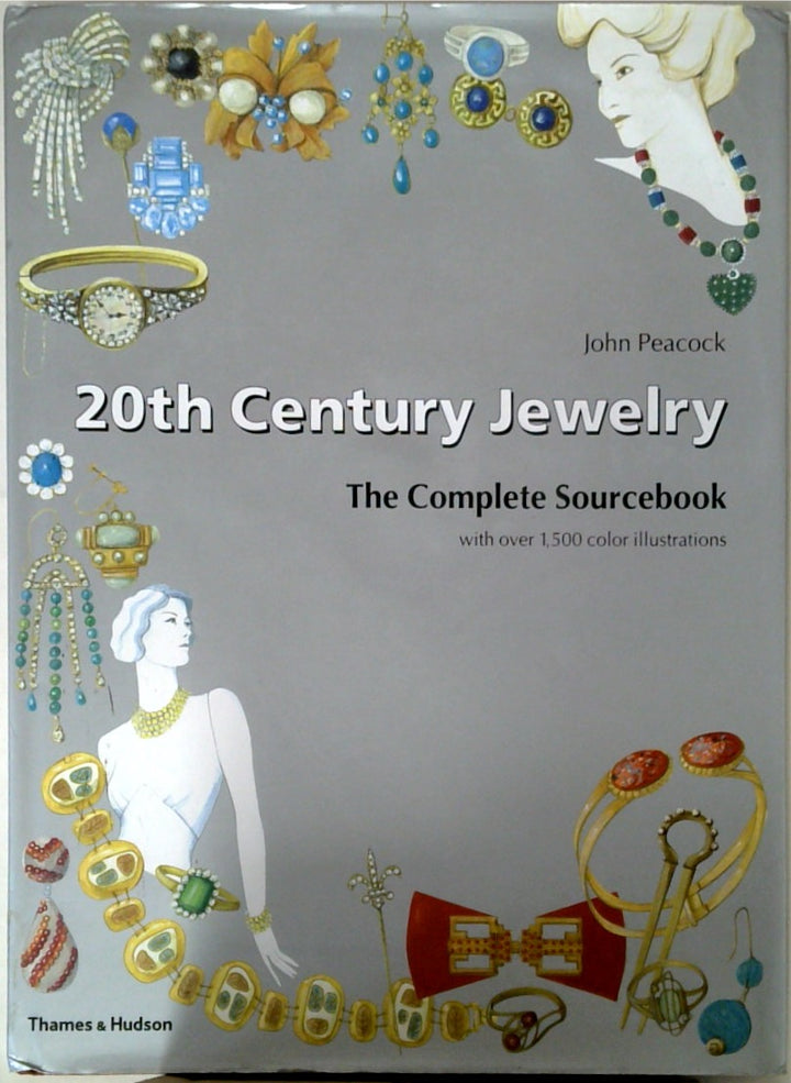 20th Century Jewelry The Complete Sourcebook with over 1,500 Color Illustrations