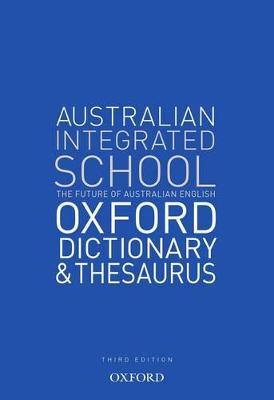 The Australian Integrated School Dictionary and Thesaurus