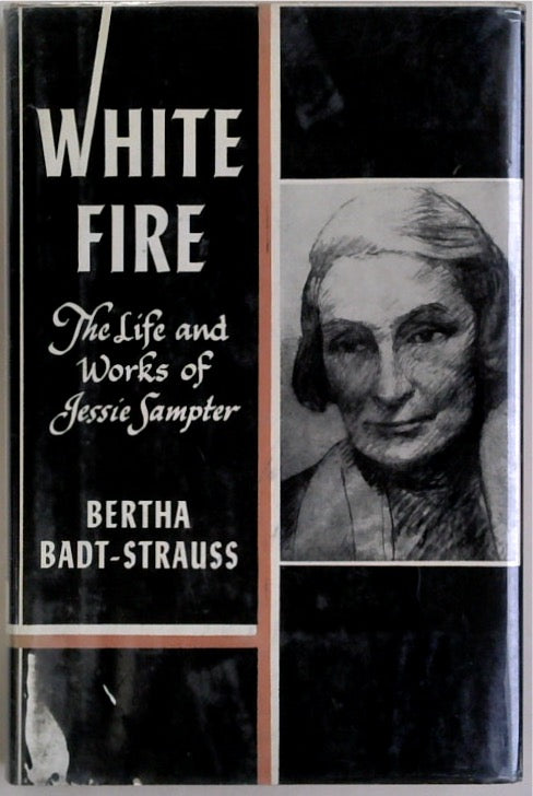 White Fire: The Life and Works of Jessie Sampter