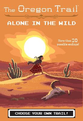 Oregon Trail: Alone in the Wild