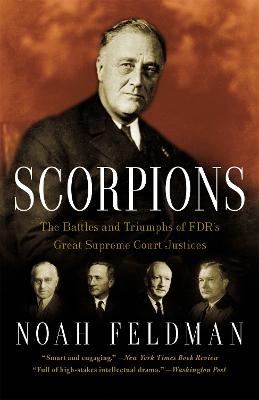 Scorpions: The Battles and Triumphs of FDR's Great Supreme Court