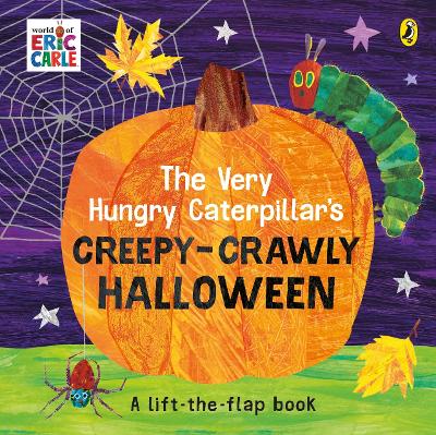 The Very Hungry Caterpillar's Creepy-Crawly Halloween: A Lift-the-flap book