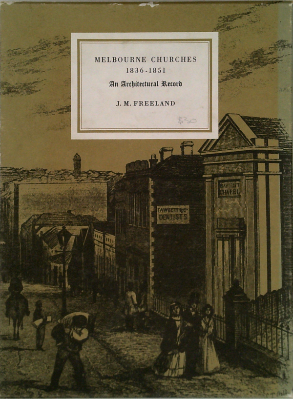 Melbourne Churches 1836-1851: An Architectural Record