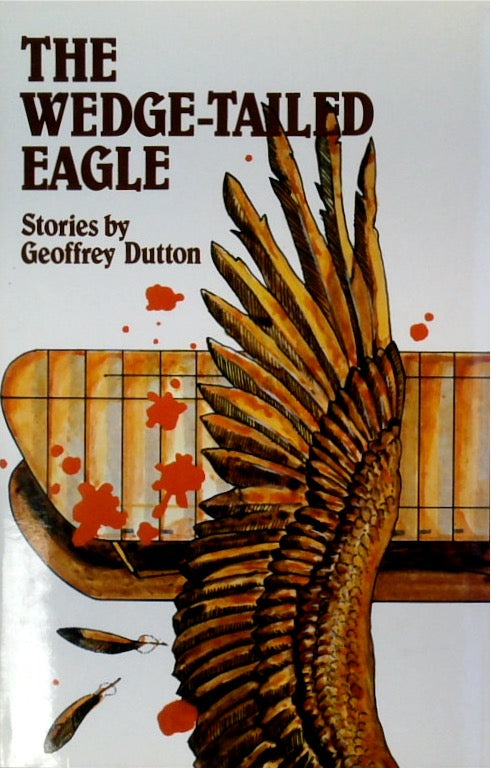 The Wedge-Tailed Eagle: Stories