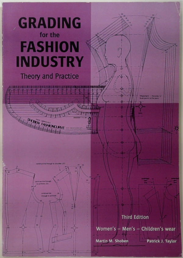 Grading for the Fashion Industry: The Theory and Practice