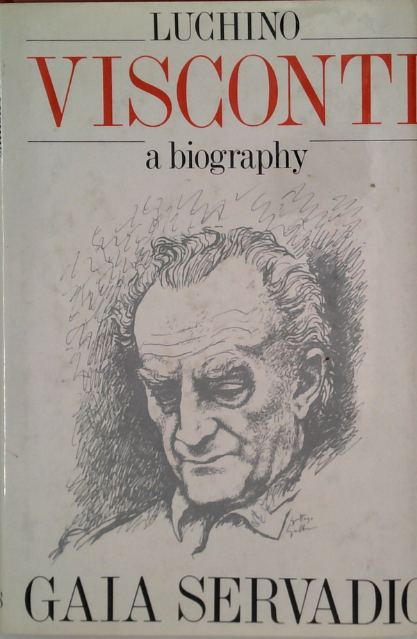 Luchino Visconti: A Biography