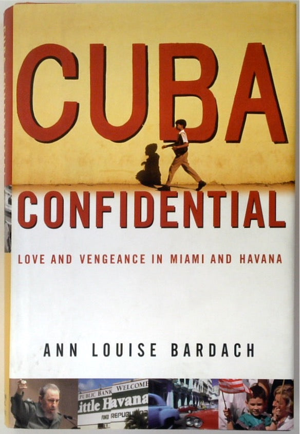 Cuba Confidential: Love and Vengeance in Miami and Havana