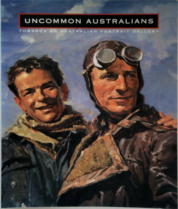 Uncommon Australians: Towards An Australian Portrait Gallery