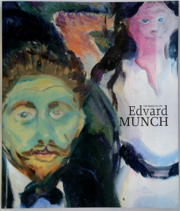 EDVARD MUNCH: The Frieze of Life
