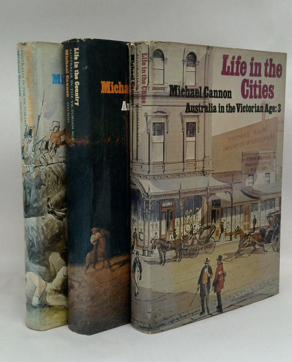 Australian in the Victorian Age (Three-Volume Set) Who's Master? Who's Man?. Life in the Country. Life in the Cities.