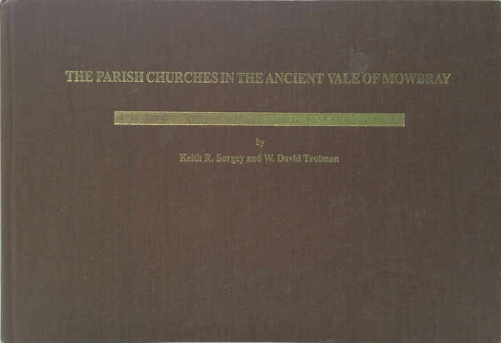 The Parish Churches In The Ancient Vale Of Mowbray (SIGNED)