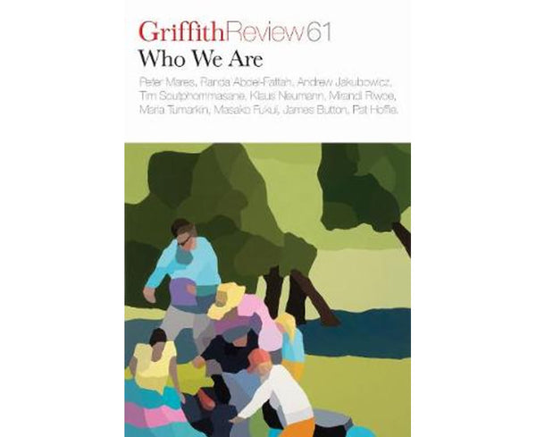 Griffith Review 61: Who We Are