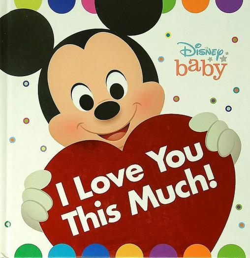 I Love You This Much! (Disney Baby)