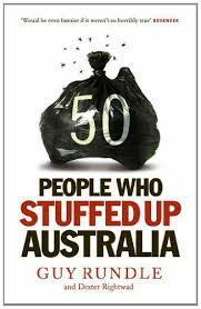 50 People Who Stuffed up Australia
