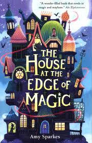 The House at the Edge of Magic