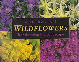 Australia's Wildflowers: Transforming the Landscape