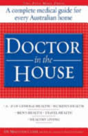 Doctor in the House: A Complete Medical Guide for Every Australian Home