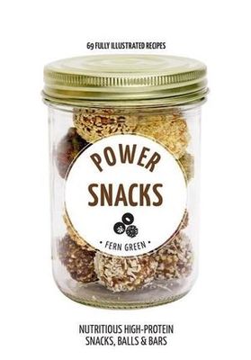 Hachette Healthy Living: Power Snacks