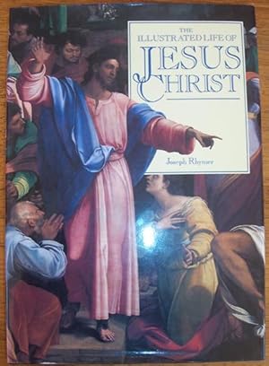 The Illustrated Life of Jesus Christ