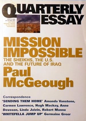 Mission Impossible: The Sheikhs, The US and The Future of Iraq: Quarterly Essay 14