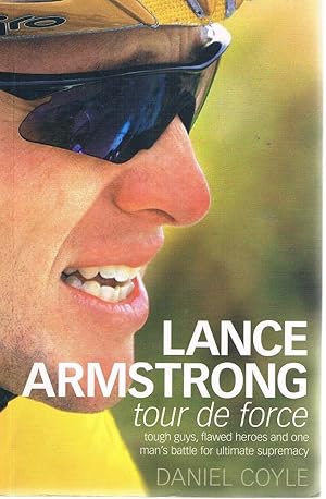 Lance Armstrong: Tour De Force