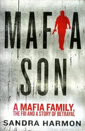Mafia Son: The Scarpa Mob Family, the FBI and a Story of Betrayal