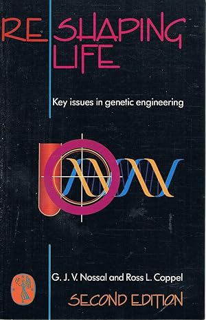 Reshaping Life: Key Issues in Genetic Engineering