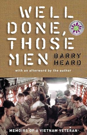 Well Done, Those Men: memoirs of a Vietnam veteran