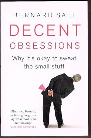 Decent Obsessions: Why it's okay to sweat the small stuff