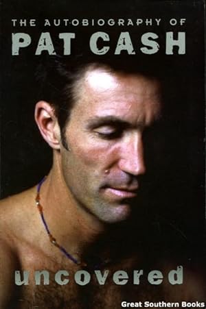 Uncovered: The Autobiography of Pat Cash
