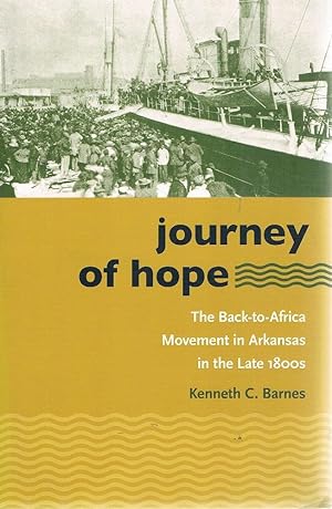 Journey of Hope: The Back-to-Africa Movement in Arkansas in the Late 1800s