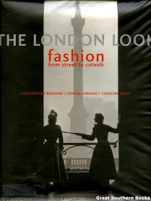 The London Look: Fashion from Street to Catwalk