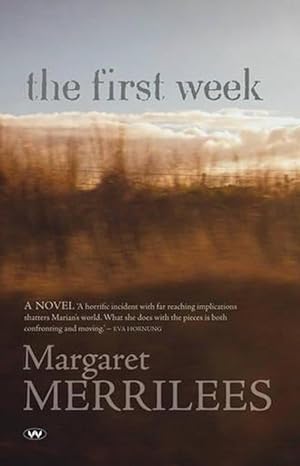 The First Week: A Novel