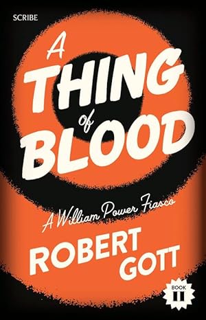 A Thing of Blood: A William Power Fiasco