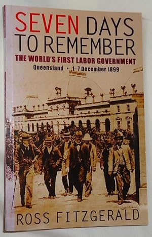 Seven Days to Remember: the World's First Labor Government