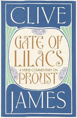 Gate of Lilacs: A Verse Commentary on Proust