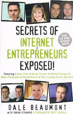 Secrets of Internet Entrepreneurs Exposed!