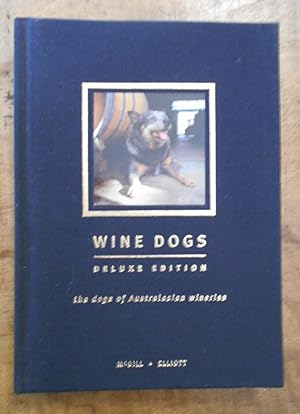 Wine Dogs: The Dogs of Australasian Wineries