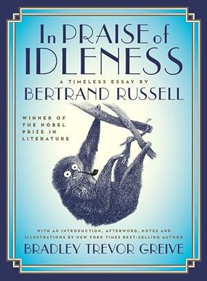 In Praise of Idleness: A Timeless Essay