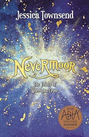 Nevermoor: The Trials of Morrigan Crow: Nevermoor 1