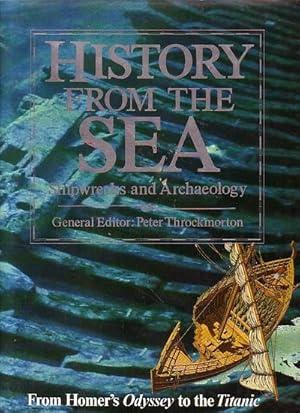 History from the Sea: Shipwrecks and Archaeology