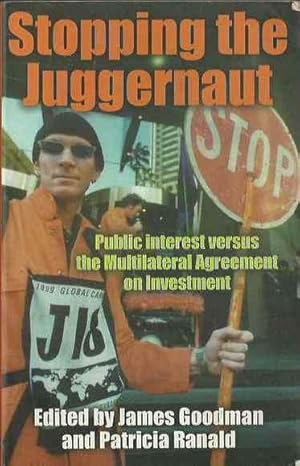 Stopping the Juggernaut: Public Interest versus the Multilateral Agreement on Investment