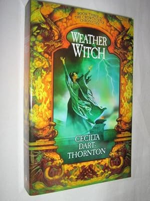 Weatherwitch: Book Three of the Crowthistle Chronicles