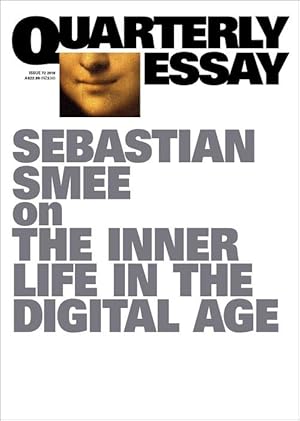 Net Loss: The Inner Life in the Digital Age: Quarterly Essay 72