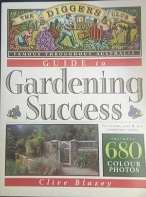 The Diggers Club Guide to Gardening Success