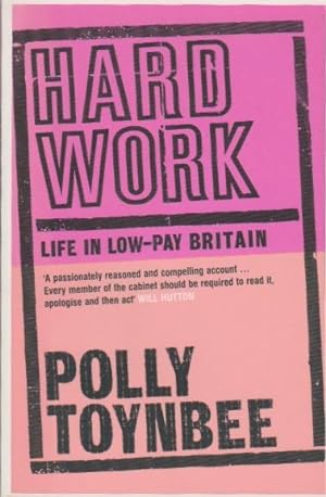 Hard Work: Life in Low-pay Britain