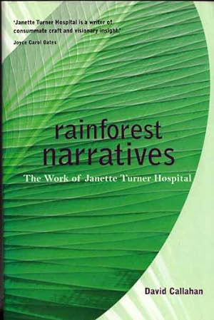 RainForest Narratives: The Work of Janette Turner Hospital