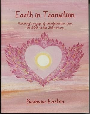 Earth in Transition: Humanity's Voyages: Transformation from Toh 20th to the 21st-Century
